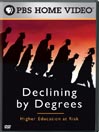 Declining By Degrees: Higher Education at Risk